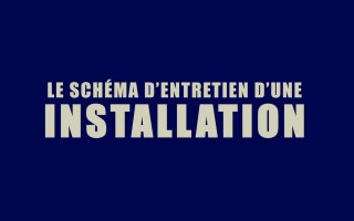 Le schéma d'entretien d'une installation