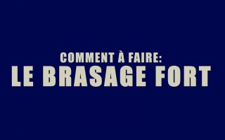 Comment à faire : le brasage fort ?