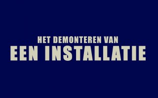 Het demonteren van een installatie